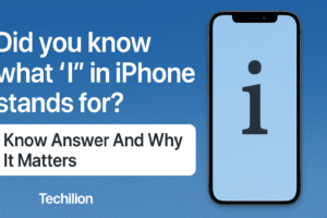What the ‘i’ in iPhone Stands For — Full Story | Techilion